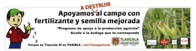 Tlax Gov't Advertisement for New GMO Program sites/default/files/Tlax mejorado.jpg